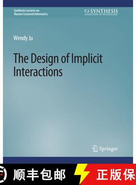 【3-4周达】The Design of Implicit Interactions [9783031010828]