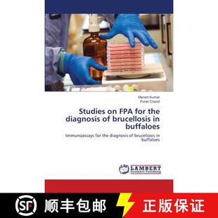 预订 Studies on FPA for the diagnosis of brucellosis in buffaloes [9783659115257]