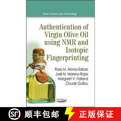 【3-4周达】Authentication of Virgin Olive Oil using NMR and Isotopic Fingerprinting [9781611223095]