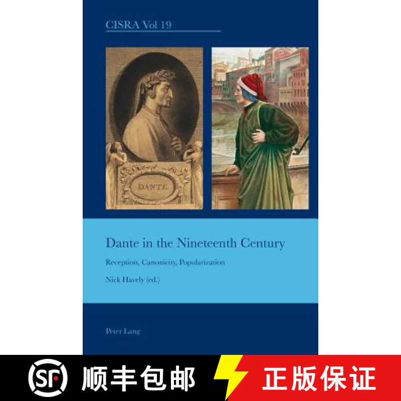 【2-3周达】Dante in the Nineteenth Century : Reception, Canonicity, Popularization [9783039119790]