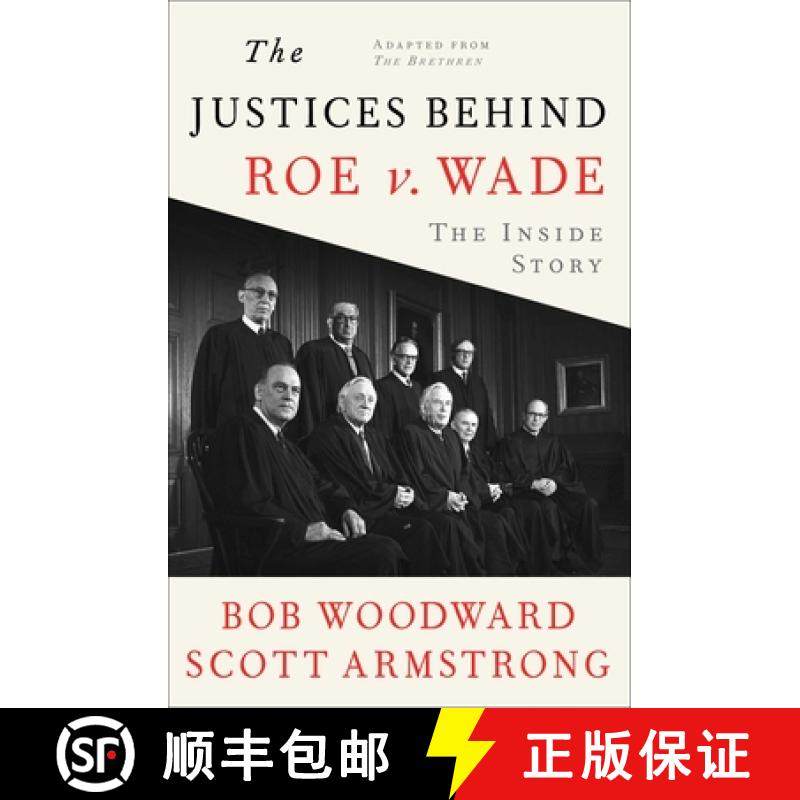 【3-4周达】The Justices Behind Roe V. Wade: The Inside Story, Adapted from the Brethren [9781982186630]