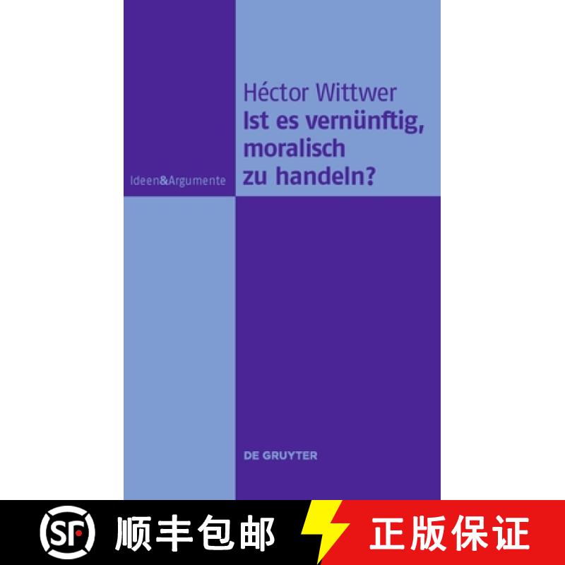 【3-4周达】Ist Es Vernünftig, Moralisch Zu Handeln? [9783110227901]
