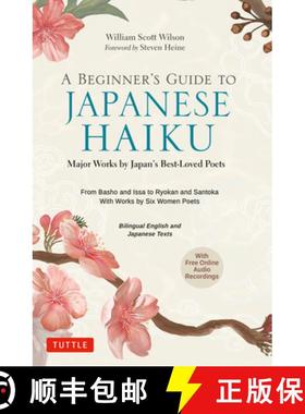【3-4周达】Beginner's Guide to Japanese Haiku: Major Works by Japan's Best-Loved Poets - From Basho a... [9784805316870]