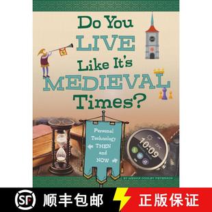 预订 Do You Live Like It's Medieval Times?: Personal Technology Then and Now [9781496684714]