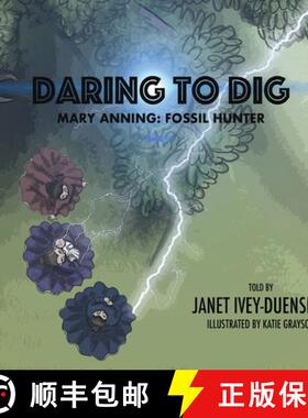 【3-4周达】Daring to Dig: Mary Anning: Fossil Hunter: Mary Anning Fossil Hunter [9781649215451]