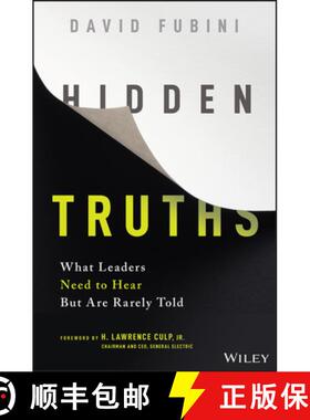 【3-4周达】Hidden Truths: What Leaders Need To Hear But Are Rarely Told [Wiley经管] [9781119682332]