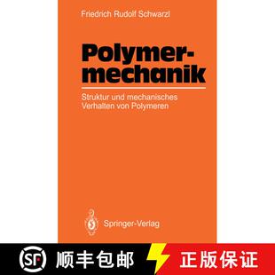 【3-4周达】Polymermechanik : Struktur und mechanisches Verhalten von Polymeren [9783642648588]