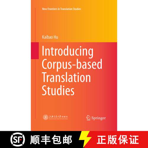 【3-4周达】Introducing Corpus-based Translation Studies (Softcover reprint of the original 1st ed. 2016) [9783662517277]