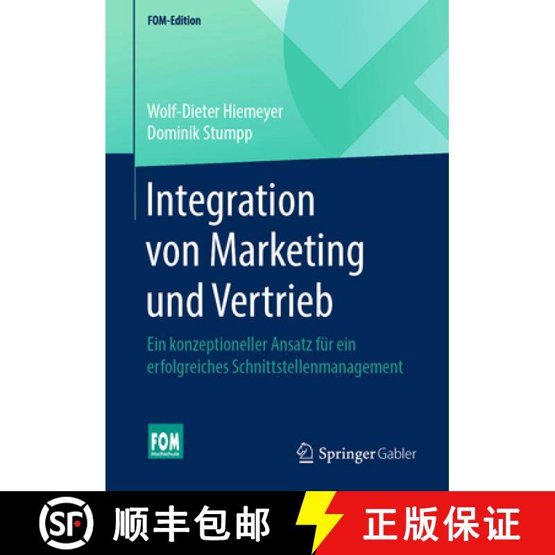【3-4周达】Integration Von Marketing Und Vertrieb: Ein Konzeptioneller Ansatz Für Ein Erfolgreiches ... [9783658275570]