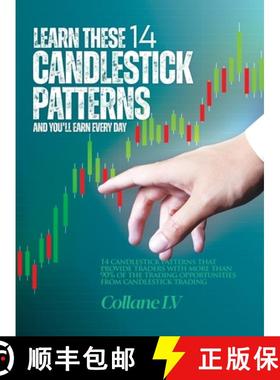 预订 Learn these 14 Candlestick Patterns and you'll earn every day: 14 Candlestick patterns that prov... [9781803345413]