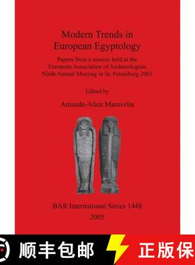 【3-4周达】Modern Trends in European Egyptology: Papers from a Session held at the European Associati... [9781841718842]