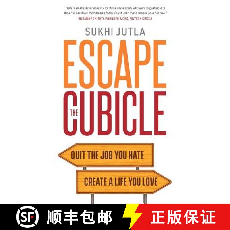 预订 Escape the Cubicle: Quit the Job You Hate, Create a Life You Love [9781999826000]