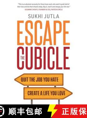 预订 Escape the Cubicle: Quit the Job You Hate, Create a Life You Love [9781999826000]