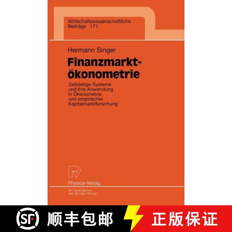 【3-4周达】Finanzmarktoekonometrie: Zeitstetige Systeme Und Ihre Anwendung in OEkonometrie Und Empiri... [9783790812046]