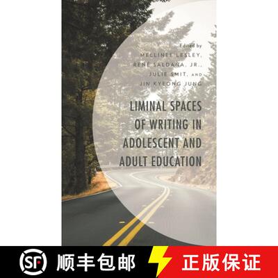【3-4周达】Liminal Spaces of Writing in Adolescent and Adult Education [9781666904000]