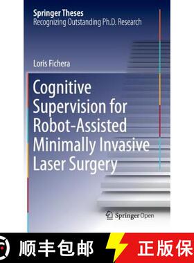 【3-4周达】Cognitive Supervision for Robot-Assisted Minimally Invasive Laser Surgery (1st ed. 2016) [9783319303291]
