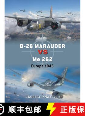 【3-4周达】B-26 Marauder vs Me 262: Europe 1945 [9781472862594]