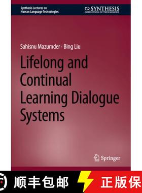 【3-4周达】Lifelong and Continual Learning Dialogue Systems [9783031481888]