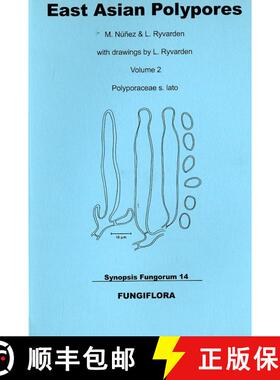 预订 Synopsis Fungorum, Volume 14: East Asian Polypores, Volume 2: Polyporaceae s. lato [9788290724233]