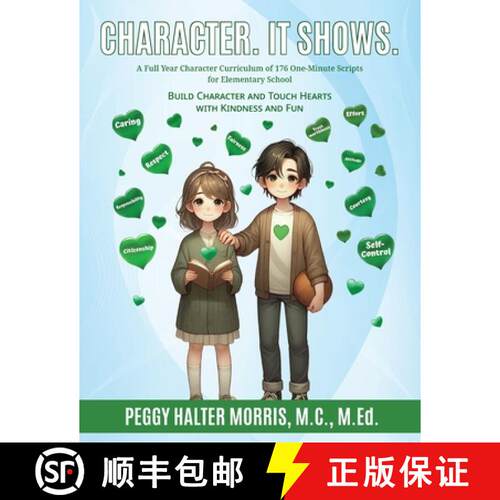 【3-4周达】Character. It Shows.: A Full Year Character Curriculum of 176 One-Minute Scripts for Eleme... [9798990925908]