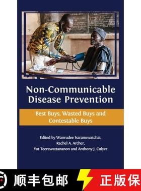 【3-4周达】Non-communicable Disease Prevention: Best Buys, Wasted Buys and Contestable Buys [9781783748648]