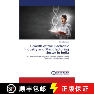 【3-4周达】Growth of the Electronic Industry and Manufacturing Sector in India [9786209427824]