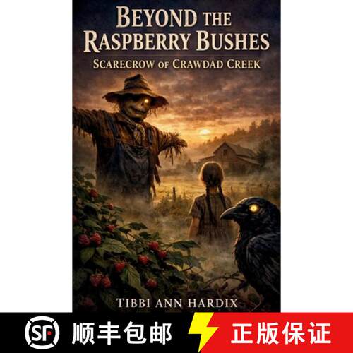 【3-4周达】Beyond the Raspberry Bushes: Scarecrow of Crawdad Creek [9798295777554]