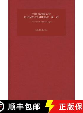 【3-4周达】The Works of Thomas Traherne VII: Christian Ethicks and Roman Forgeries [9781843846185]