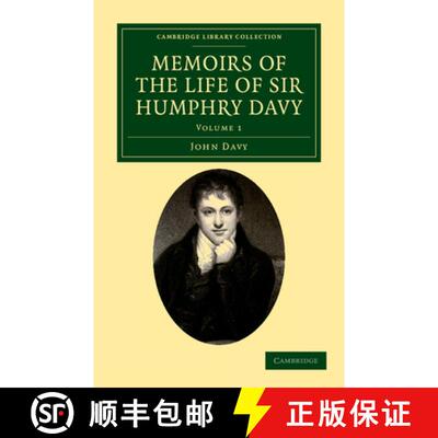 【3-4周达】Memoirs of the Life of Sir Humphry Davy - Volume 1 [9781108038508]
