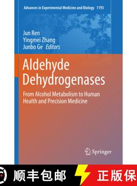 【3-4周达】Aldehyde Dehydrogenases: From Alcohol Metabolism to Human Health and Precision Medicine [9789811362620]
