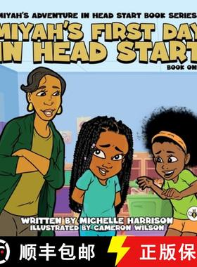 【3-4周达】Miyah's Adventures in Headstart: Miyah's First Day In Headstart [9781839348679]