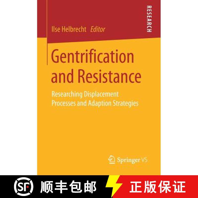 【3-4周达】Gentrification and Resistance : Researching Displacement Processes and Adaption Strategies [9783658203870]