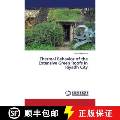 预订 Thermal Behavior of the Extensive Green Roofs in Riyadh City [9783659115035]
