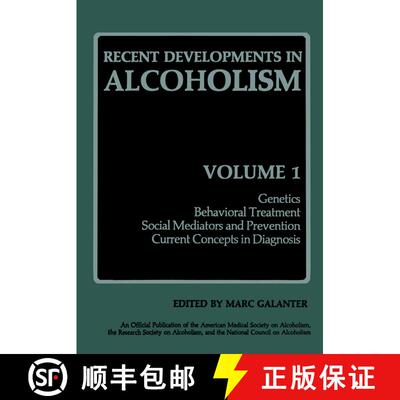 【3-4周达】Recent Developments in Alcoholism : Genetics Behavioral Treatment Social Mediators and Pre... [9781461336198]