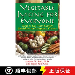 Everyone and How for Vegetable Happier Healther Faster Your Juicing Family 4周达 9781591202950 Get