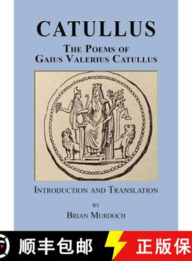 【3-4周达】Catullus: The poems of Gaius Valerius Catullus [9781789633948]