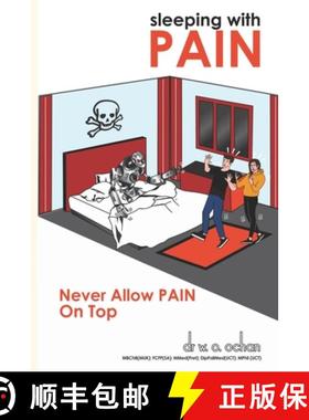 【3-4周达】Sleeping With PAIN: Never Allow PAIN Top [9781990919497]