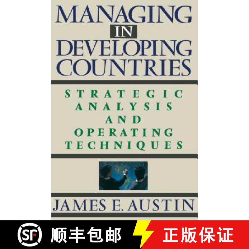 【3-4周达】Managing in Developing Countries: Strategic Analysis and Operating Techniques [9780743236294]