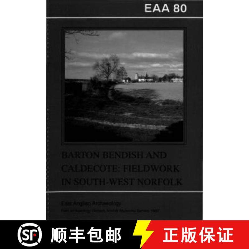 【3-4周达】EAA 80: Arton Bendish and Caldecote: Fieldwork in South West Norfolk [9780905594217]