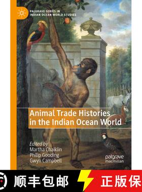 【3-4周达】Animal Trade Histories in the Indian Ocean World (1st ed. 2020) (1st ed. 2020) (1st ed. 20... [9783030425944]