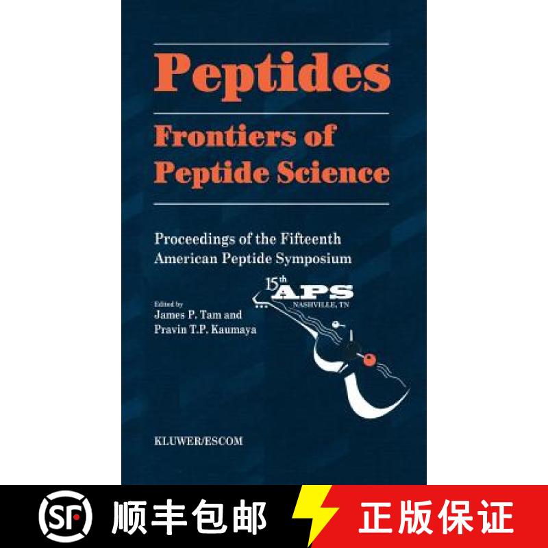【3-4周达】Peptides Frontiers of Peptide Science: - Frontiers of Peptide Science; Proceedings of the ... [9780792351603]