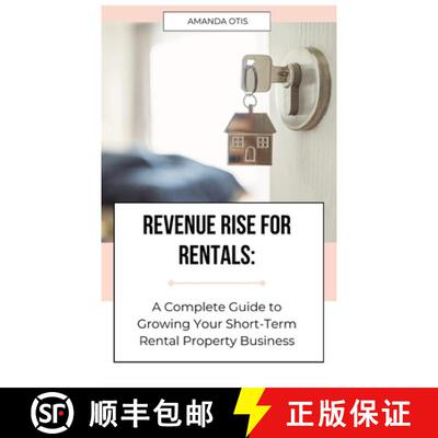 【3-4周达】精装 Revenue Rise for Rentals : A Complete Guide to Growing Your Short-Term Rental Propert... [9781963369724]