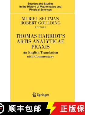 【3-4周达】Thomas Harriot's Artis Analyticae PRAXIS: An English Translation with Commentary [9780387495118]
