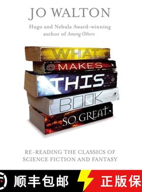【3-4周达】What Makes This Book So Great: Re-Reading the Classics of Fantasy and SF [9781472111616]