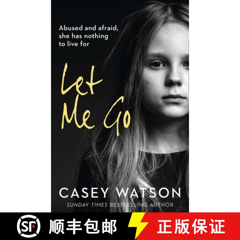 【3-4周达】Let Me Go: Abused and Afraid, She Has Nothing to Live for [9780008375577]