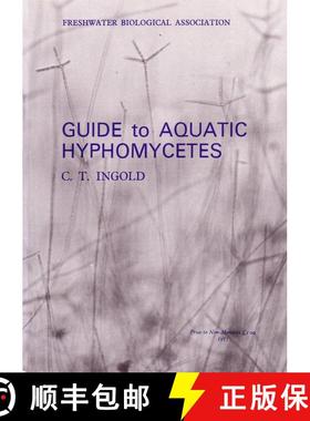 【3-4周达】An Illustrated Guide to Aquatic and Water-Borne Hyphomycetes (Fungi Imperfecti) [9780900386220]