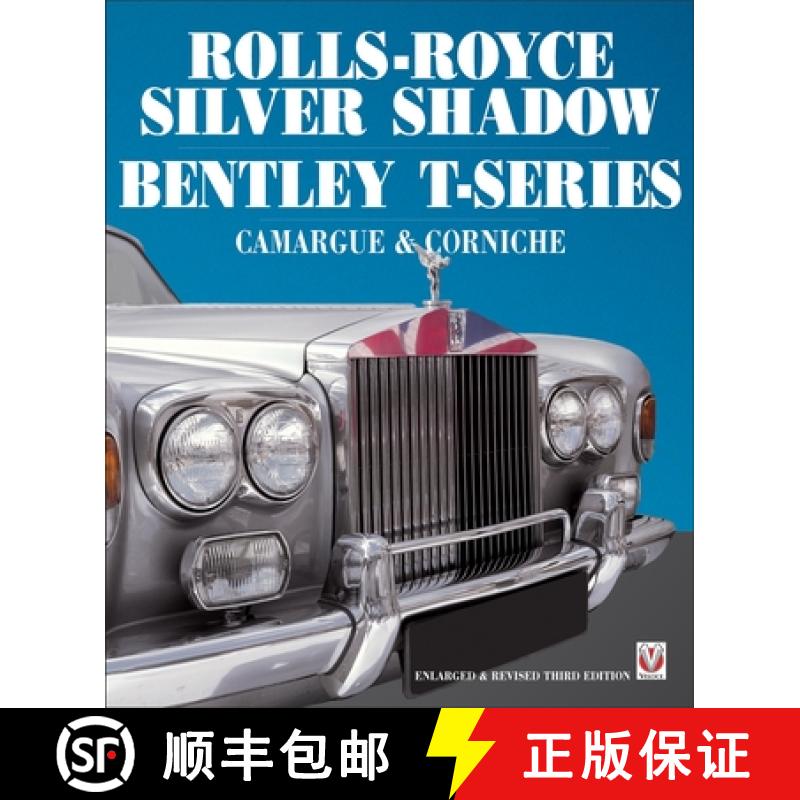 【3-4周达】Rolls-Royce Silver Shadow/Bentley T-Series, Camargue & Corniche: Revised & Enlarged Edition [9781787111370]