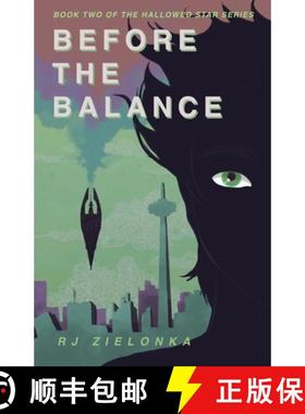 预订 Before the Balance: Book 2 of The Hallowed Star Series [9798989751211]