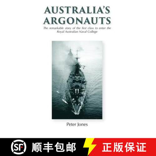 【3-4周达】精装 Australia's Argonauts: The remarkable story of the first class to enter the Royal Aus... [9780994624604]