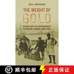 9781647791049 The the 1929 1909 Mining Canada 4周达 and Gold Ontario Weight Environment
